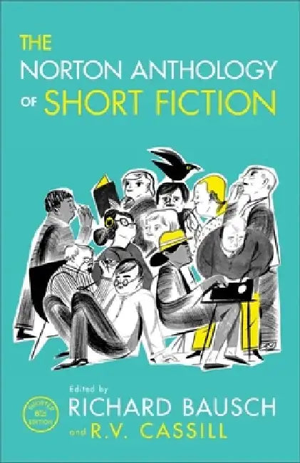 The Norton Anthology of Short Fiction by Richard Bausch