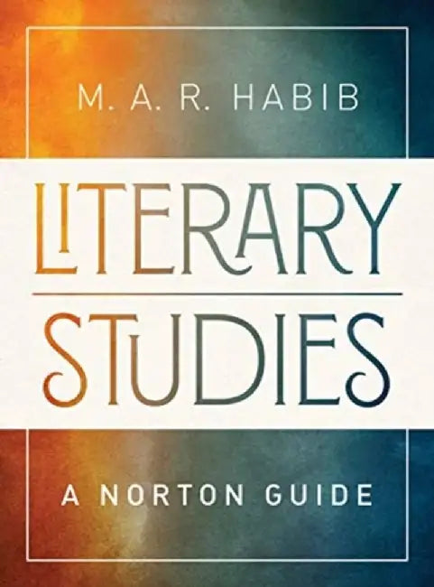 Literary Studies by M.A.R. Habib