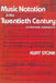 Music Notation in the Twentieth Century: A Practical Guidebook by Kurt Stone