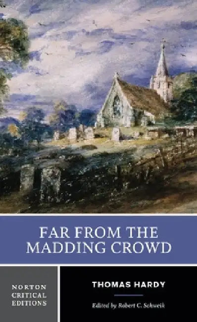Far from the Madding Crowd by Thomas Hardy