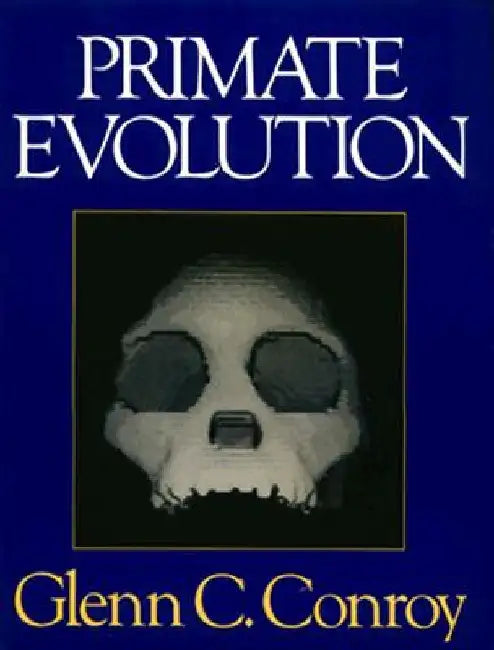 Primate Evolution by Glenn C. Conroy