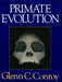 Primate Evolution by Glenn C. Conroy