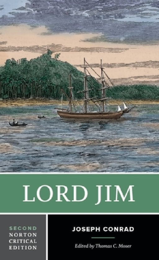 Lord Jim: Authoritative Text Backgrounds Sources Criticism by Joseph Conrad