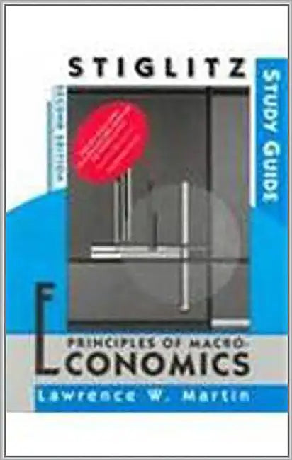 Principles Of Macroeconomics: Study Guide by Joseph Stiglitz