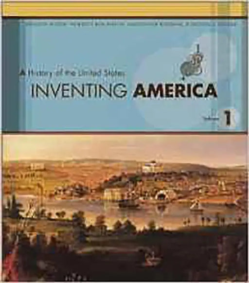 Inventing America: A History of the United States (Vol. 1) by Pauline Maier