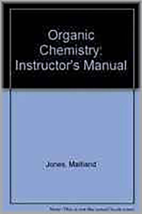 Organic Chemistry: Instructor's Manual