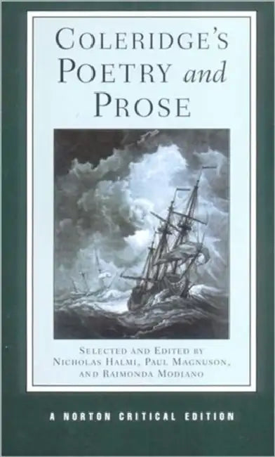 Coleridge's Poetry and Prose: Authoritative Texts Criticism by Samuel Taylor Coleridge, Nicholas Halmi, Paul Magnuson