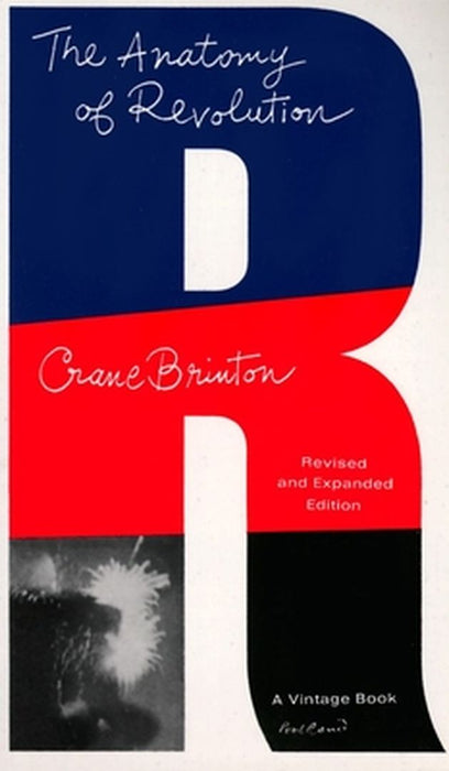 The Anatomy of Revolution by Crane Brinton
