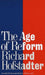 The Age of Reform by Richard Hofstadter
