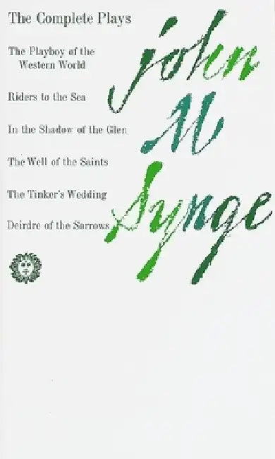 The Complete Plays by John M. Synge