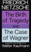 The Birth of Tragedy and the Case of Wagner by Friedrich Nietzsche