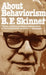 About Behaviorism by B. F. Skinner