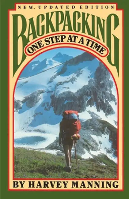 Backpacking by Harvey Manning