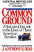 Common Ground: A Turbulent Decade in the Lives of Three American Families (Pulitzer Prize Winner) by J. Anthony Lukas