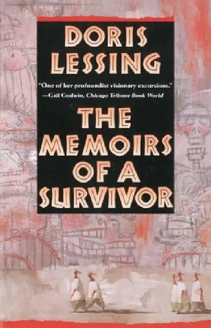 The Memoirs of a Survivor by Doris Lessing