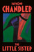 The Little Sister by Raymond Chandler