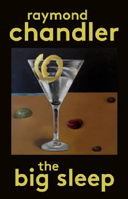 The Big Sleep by Raymond Chandler