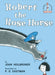 Robert the Rose Horse by Joan Heilbroner