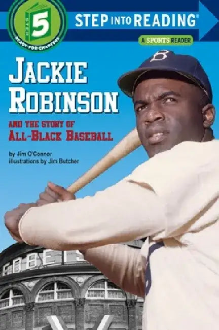 Jackie Robinson and the Story of All-Black Baseball by Jim O'Connor