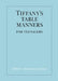 Tiffany's Table Manners for Teenagers by Walter Hoving