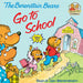 Berenstain Bears Go to School by Stan Berenstain