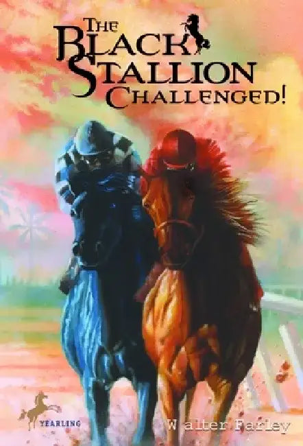 The Black Stallion Challenged! by Walter Farley