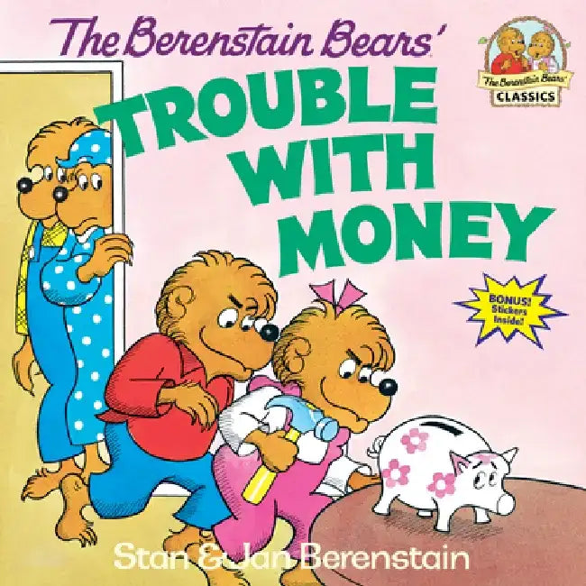 The Berenstain Bears' Trouble with Money by Stan Berenstain