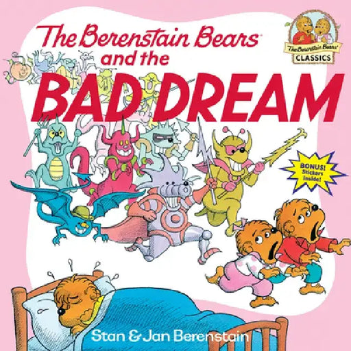 The Berenstain Bears and the Bad Dream by Stan Berenstain