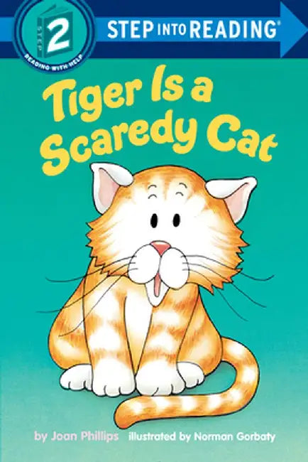 Tiger is a Scaredy Cat by Joan Phillips
