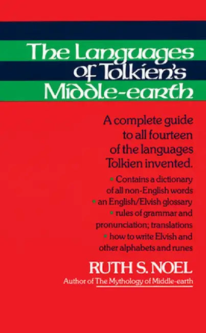 The Languages of Tolkien's Middle-Earth: A Complete Guide to All Fourteen of the Languages Tolkien Invented by J. R. R. Tolkien