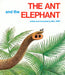 The Ant and the Elephant by Bill Peet