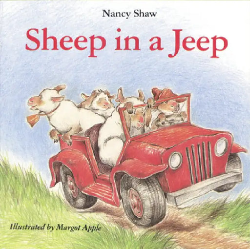 Sheep in a Jeep by Margot Apple