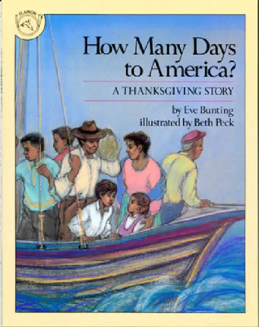 How Many Days to America?: A Thanksgiving Story by Eve Bunting