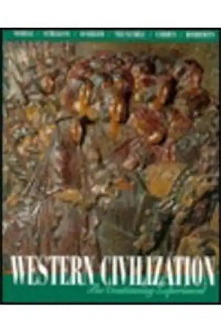 Western Civilization: The Continuing Experiment by Thomas F.X. Noble