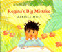 Regina's Big Mistake by Marissa Moss