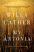 My Antonia by Willa Cather