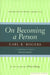 On Becoming a Person: A Therapist's View of Psychotherapy by Carl Rogers