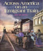 Across America on an Emigrant Train by Jim Murphy