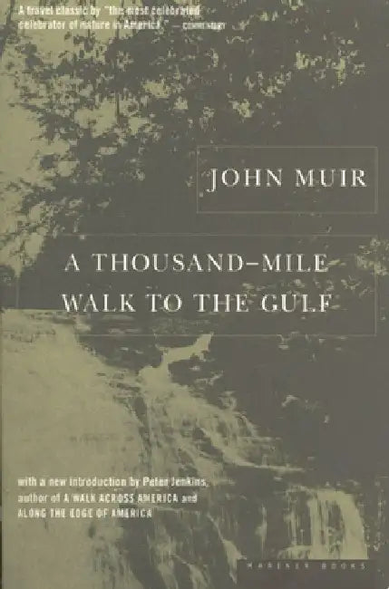 A Thousand-Mile Walk to the Gulf by John Muir