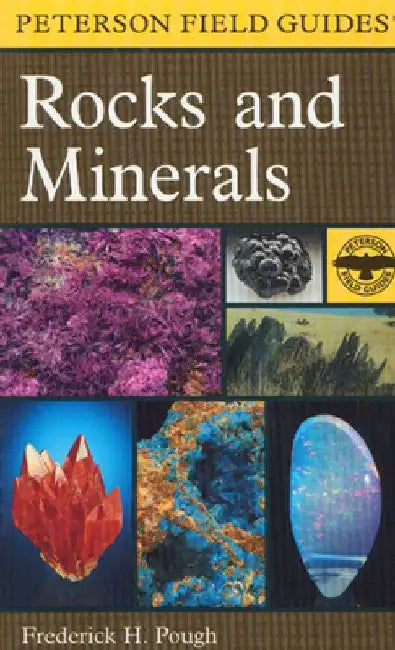 A Peterson Field Guide to Rocks and Minerals by Frederick H. Pough