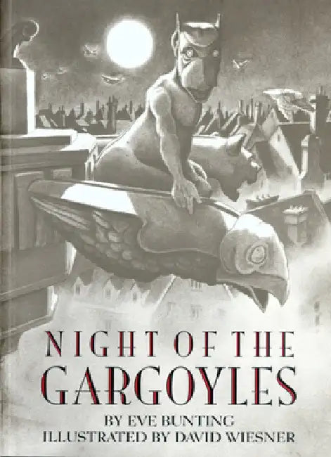 Night of the Gargoyles by Eve Bunting