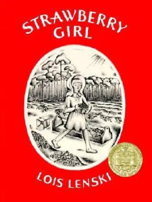Strawberry Girl: The Scenes Behind the Music by Lois Lenski
