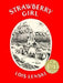Strawberry Girl: The Scenes Behind the Music by Lois Lenski