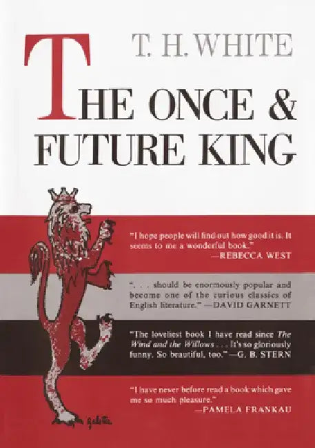 The Once and Future King by T. H. White