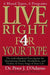 Live Right 4 Your Type: The Individualized Prescription for Maximizing Health, Metabolism, and Vitality in Every Stage of Your Life by Peter J. D'Adamo