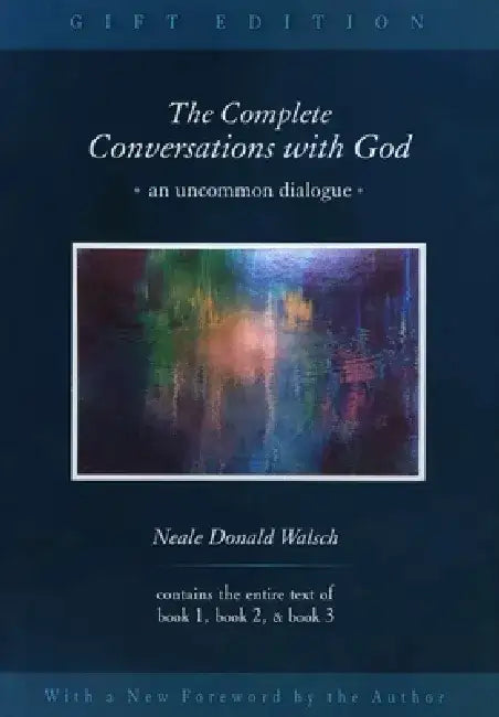 The Complete Conversations with God 3v: An Uncommon Dialogue by Neale Donald Walsch
