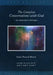 The Complete Conversations with God 3v: An Uncommon Dialogue by Neale Donald Walsch