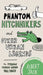 Phantom Hitchhikers and Other Urban Legends: The Strange Stories Behind Tall Tales by Albert Jack
