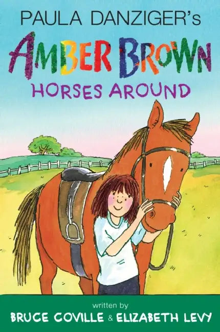 Amber Brown Horses Around by Paula Danziger, Bruce Coville, Elizabeth Levy