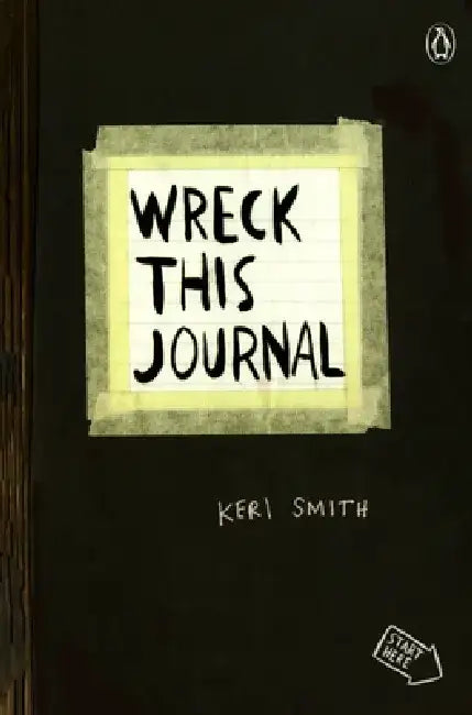 Wreck This Journal (Black): To Create Is to Destroy by Keri Smith